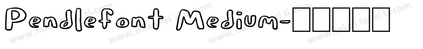 Pendlefont Medium字体转换